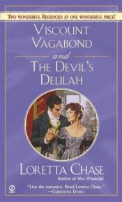 book cover of Viscount Vagabond and Devil's Delilah by Loretta Chase