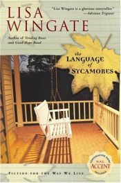 book cover of The language of sycamores by Lisa Wingate