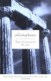 book cover of Aristophanes: Complete Plays by Аристофан