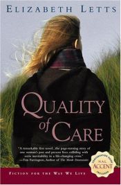 book cover of Quality Of Care by Elizabeth Letts