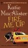 Fire Me Up (Aisling Grey, Guardian) Book 2