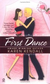 book cover of The Bridesmaid Chronicles: First Dance (Bridesmaids Chronicles) by Karen Kendall