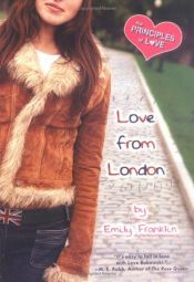 book cover of Love From London: The Principles of Love by Emily Franklin