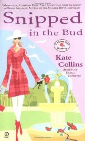 book cover of Snipped in the bud : a flower shop mystery by Kate Collins