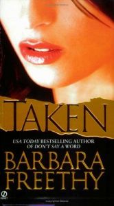 book cover of Taken (2006) by Barbara Freethy