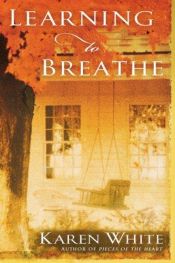 book cover of Learning to breathe by Karen White