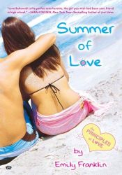 book cover of Summer of Love: The Principles of Love by Emily Franklin