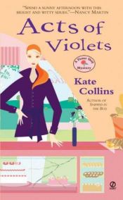 book cover of Acts Of Violets {Book #5} by Kate Collins