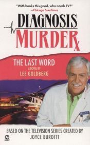 book cover of Diagnosis Murder #8: The Last Word (Diagnosis Murder) by Lee Goldberg