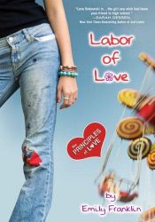 book cover of Labor of Love: The Principles of Love by Emily Franklin