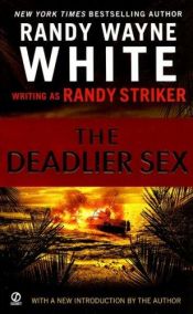 book cover of The Deadlier Sex (Dusky Macmorgan) by Randy Wayne White