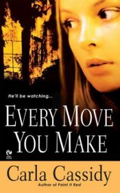 book cover of Every Move You Make (Signet Eclipse) by Carla Cassidy