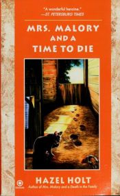 book cover of Mrs Malory And A Time To Die by Hazel Holt