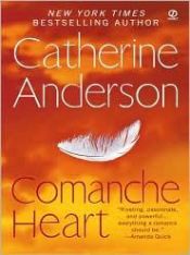 book cover of Comanche Heart (Comanche series) by Catherine Anderson