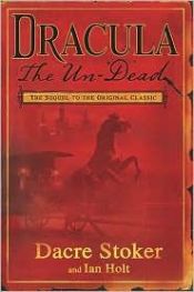 book cover of Dracula the Un-dead by Dacre Stoker|Ian Holt