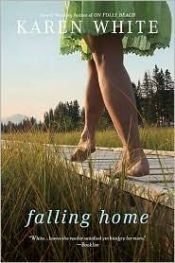 book cover of Falling home by Karen White