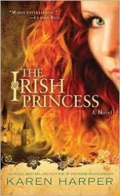 book cover of The Irish princess by Karen Harper