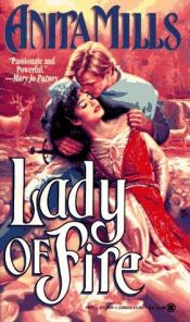 book cover of Lady of Fire by Anita Mills
