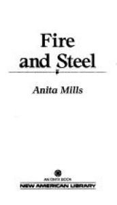 book cover of unread-Fire and Steel by Anita Mills