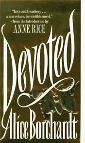 book cover of Devoted (Topaz historical romances) by Alice Borchardt