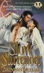 book cover of Slow Surrender by Bronwyn Williams