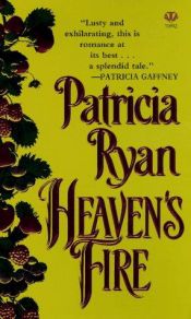 book cover of Heaven's Fire by Patricia Ryan