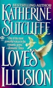 book cover of Love's Illusion by Katherine Sutcliffe