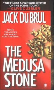 book cover of The Medusa Stone by Jack Du Brul