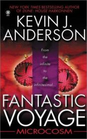 book cover of Fantastic Voyage: Microcosm by Кевин Джей Андерсон