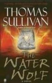 book cover of The Water Wolf by Thomas Sullivan