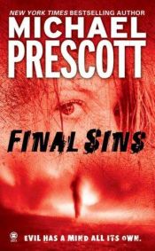 book cover of Final Sins by Michael Prescott