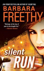 book cover of Silent run by Barbara Freethy