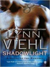 book cover of Shadowlight: A Novel of the Darkyn (DARKYN NOVEL) by Lynn Viehl