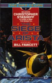 book cover of The Siege of Arsita: Featuring Christoph (War Years) by Bill Fawcett
