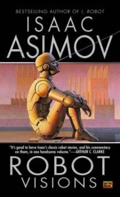 book cover of Robot Visions by Isaac Asimov