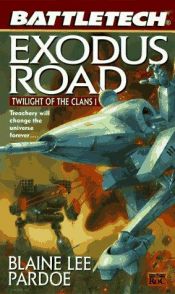 book cover of Exodus Road: Twilight of the Clans I by Blaine Lee Pardoe