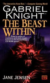 book cover of Gabriel Knight: The Beast Within (Gabriel Knight book 2) by Jane Jensen