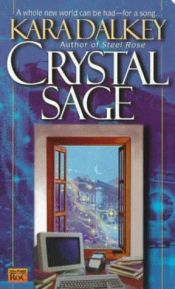 book cover of Crystal Sage by Kara Dalkey