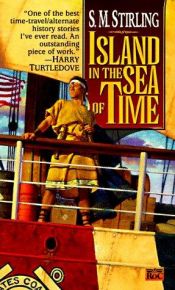 book cover of Island in the Sea of Time by S. M. Stirling