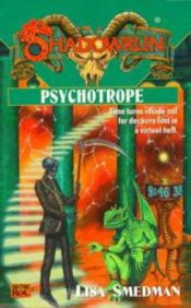 book cover of Psychotrope (Shadowrun 33) by Lisa Smedman