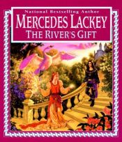 book cover of The river's gift by Mercedes Lackey