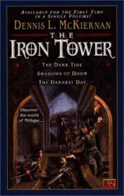 book cover of The Iron Tower Omnibus by Dennis L. McKiernan