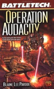 book cover of Battletech 55: Operation Audacity (Battletech, 55) by Blaine Lee Pardoe