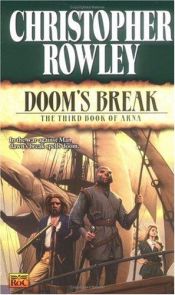 book cover of Doom's Break:: The Third Book of Arna (Doom's Break, 3) by Christopher Rowley