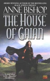 book cover of The House of Gaian by Anne Bishop