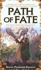 book cover of Path of Fate (Path Series 1) by Diana Pharaoh Francis