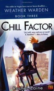 book cover of Chill factor by Rachel Caine