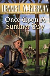 book cover of Once upon a summer day by Dennis L. McKiernan