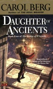 book cover of Daughter of Ancients by קרול ברג