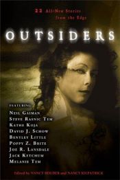 book cover of Outsiders : 22 All-New Stories from the Edge by Nancy Holder